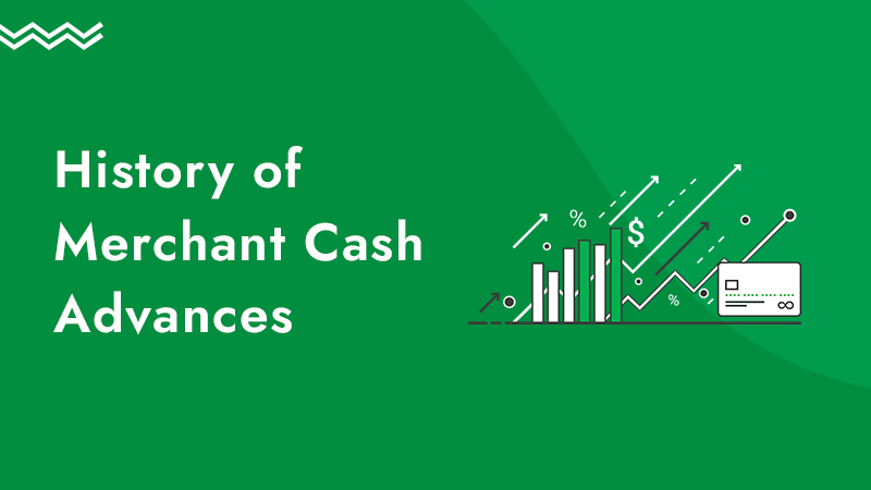 Green background with an illustration of a bar chart, along with the words history of merchant cash advances