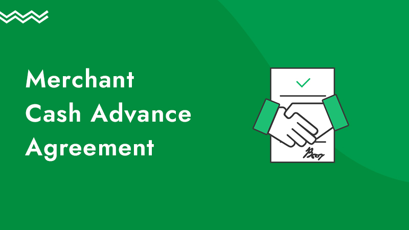 Green background with an illustration of a legal document and two shaking hands, along with the words merchant cash advance agreement